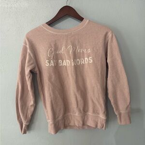 Maurices Pink Crew Neck Sweater - Good Moms Say Bad Words